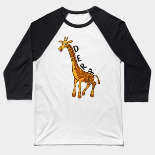 Derp Giraffe Baseball T-Shirt